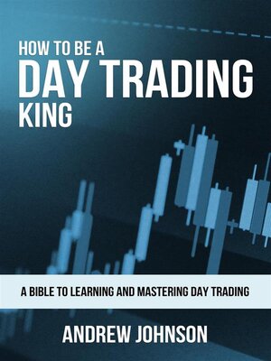 cover image of How to Be a Day Trading King